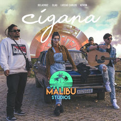 Download Malibù, DeLacruz, Clau, Luccas Carlos, Keviin - Cigana