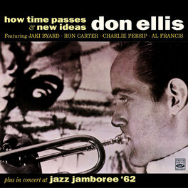 Album cover of Don Ellis. How Time Passes / New Ideas / In Concert at Jazz Jamboree '62