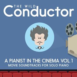 Album cover of A Pianist in the Cinema Vol.1 (Movie Soundtracks for Solo Piano)