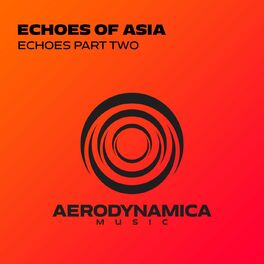 Album cover of Echoes Of Asia, Pt. 2