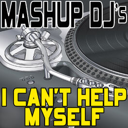 Album cover of I Can’t Help Myself (Sugar Pie Honey Bunch) (Remix Tools For Mash-Ups)
