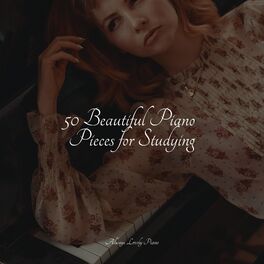 Album cover of 50 Beautiful Piano Pieces for Studying