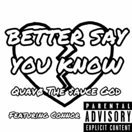 Album cover of Better Say You Know (feat. Connor)
