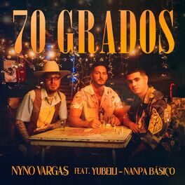 Album cover of 70 Grados (feat. Nanpa Básico & Yubeili)