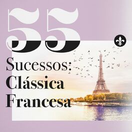 Album cover of 55 Sucessos: Clássica Francesa