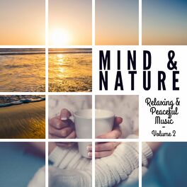 Album cover of Mind & Nature: Relaxing and Peaceful Music, Vol. 2