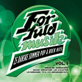 Album cover of For Fuld Musik - 25 Danske Sommer Pop & Rock Hits Vol. 1