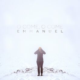Album cover of O Come, O Come Emmanuel