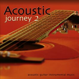 Album cover of Acoustic Journey, Vol. 2 (Acoustic Guitar Instrumental Music)