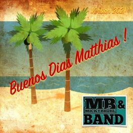 Album cover of Buenos Dias Matthias (Version 2021)