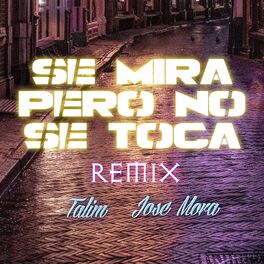 Album cover of Se Mira Pero No Se Toca (Remix)