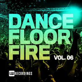 Album cover of Dancefloor Fire, Vol. 06