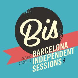 Album cover of BIS (Barcelona Independent Sessions) 26-10-2013