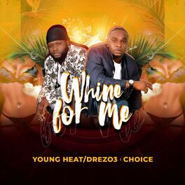 Album cover of Whine for me (feat. Choice)