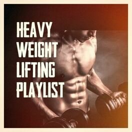 Album cover of Heavy Weight Lifting Playlist
