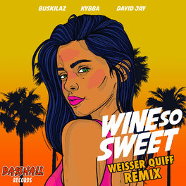 Album cover of Wine so Sweet (Weisser Quiff Remix)