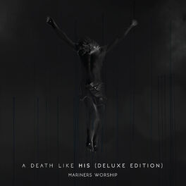 Album cover of A Death Like His (Deluxe Edition)