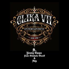 Album cover of Clika 7 (feat. Young Chapa, Flow Blindado Musik & Adp)