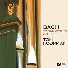Album cover of Bach: Organ Works, Vol. 12 (At the Organ of Martin’s Church in Groningen)