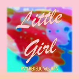 Album cover of Little Girl: Psychedelic '60s Hits