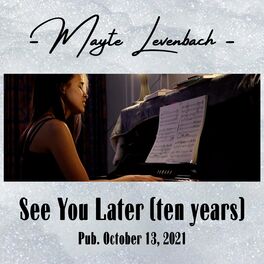 Album cover of See You Later (ten years)