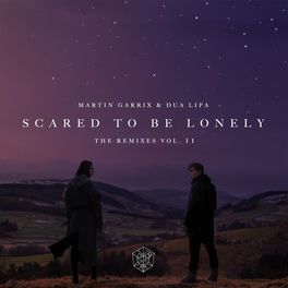 Album picture of Scared To Be Lonely Remixes Vol. 2
