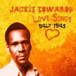 Album cover of Jackie Edwards Love Songs - Early Years