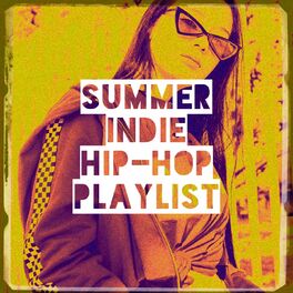 Album cover of Summer Indie Hip-Hop Playlist