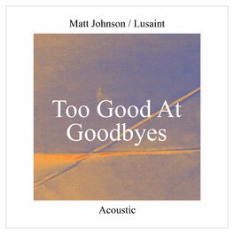 Album cover of Too Good at Goodbyes (Acoustic)