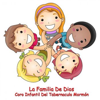 Coro Infantil del Tabernáculo Mormón - Mi Padre Celestial Me Ama: Canción  con letra | Deezer