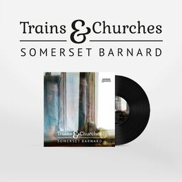 Album cover of Trains & Churches