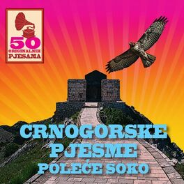 Album cover of 50 ORIGINALNIH PJESAMA - CRNOGORSKE PJESME - POLEĆE SOKO