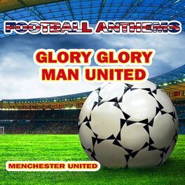 Album cover of Glory Glory Man United - Manchester United Anthems