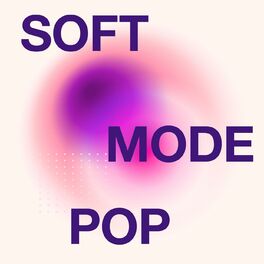 Album cover of Soft Mode Pop