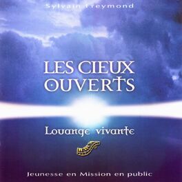 Album cover of Les Cieux ouverts (Jeunesse en Mission en public)