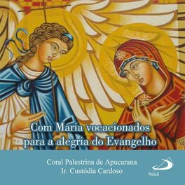 Album cover of Com Maria vocacionados para a alegria do Evangelho