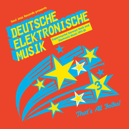 Album cover of Soul Jazz Records Presents Deutsche Elektronische Musik 3: Experimental German Rock and Electronic Music 1971-81