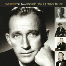 Album cover of So Rare: Treasures From The Crosby Archive