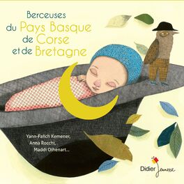 Album cover of Berceuses du Pays Basque, de Corse et de Bretagne