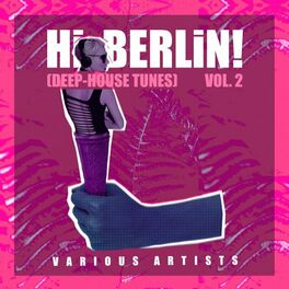 Album cover of Hi Berlin! (Deep-House Tunes), Vol. 2