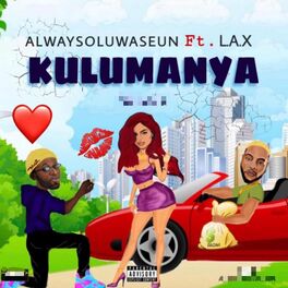 Album cover of Kulumanya (feat. L.A.X)