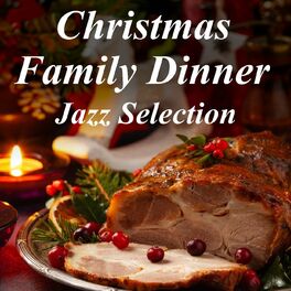 Album cover of Christmas Family Dinner: Jazz Selection