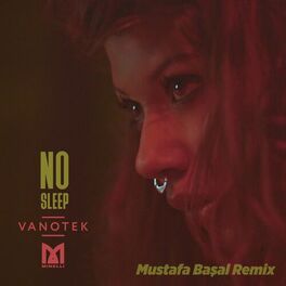 Album cover of No Sleep (Mustafa Başal Remix)
