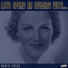 Album cover of Let's Spend an Evening with Gracie Fields