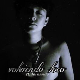 Album cover of Volviendo Loco (feat. Fernando)