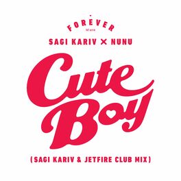 Album cover of Cute Boy (Sagi Kariv & Itay Kalderon Club Mix)