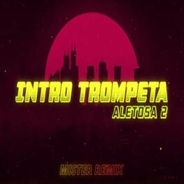 Album cover of Intro Trompeta Aletosa 2 (Remix)