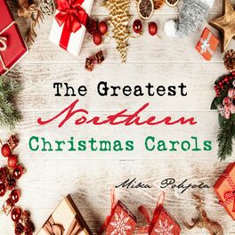 Album cover of The Greatest Northern Christmas Carols (Remastered)