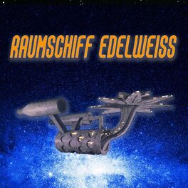 Album cover of Raumschiff Edelweiss