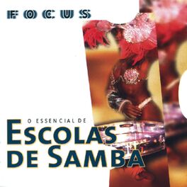 Album cover of Focus - O Essencial de Escolas De Samba